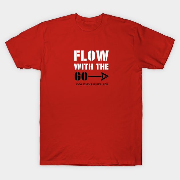 FLOW WITH THE GO T-Shirt by AmericanBlackBeltAcademy